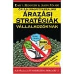 Könyvajánló: Óriási Profittartalmú Árazási Stratégiák Vállalkozóknak – Dan S. Kennedy & Jason Marrs