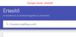 google-alerts-mire-jo-hasznalata-tippek