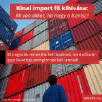 Kinai-import-f_-kihivasa_-Mi-van-akkor-ha-megy-a-biznisz_-1