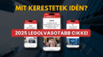 A Minner 2025-ös legolvasottabb cikkei: mit kerestetek idén?