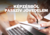 Képzés, mint passzív jövedelem – 9 év tapasztalat, 274 millió forint képzéseladásból